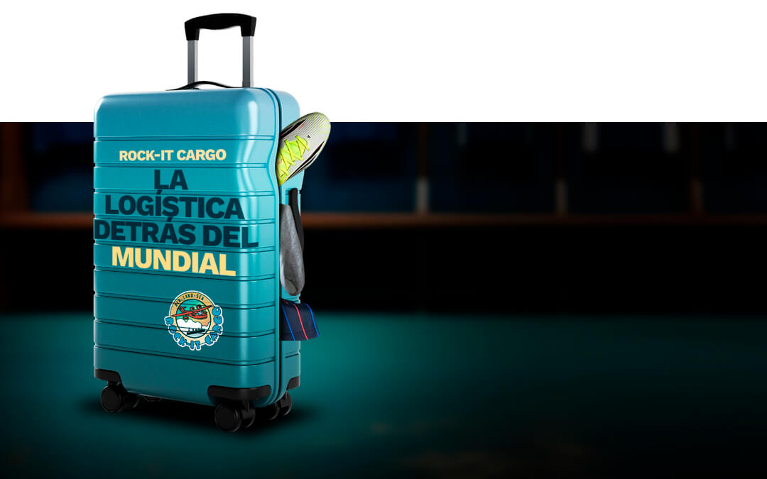 Rock-it Cargo: La logística detrás del Mundial